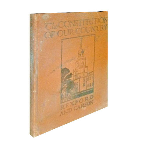the-constitution-of-our-country-by-rexford-and-carson-1924-hc-b-2